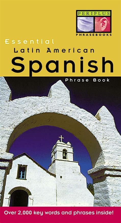 Essential Latin American Spanish Phrase Book Periplus Phrase Books