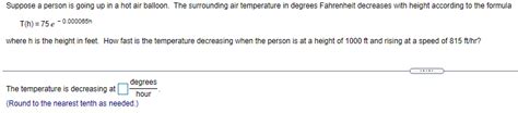Solved Suppose A Person Is Going Up In A Hot Air Balloon Chegg