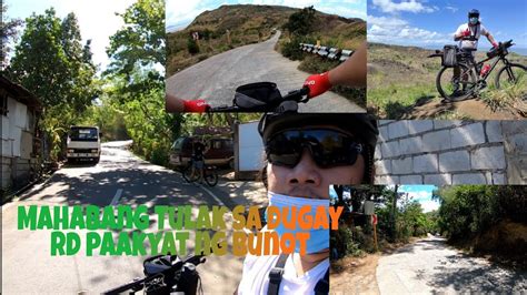 Bike Vlog 5 Pamatay Na Ahon Sa Dugay Road Paakyat Ng Bunot Mahabang