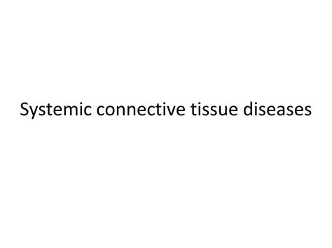 Systemic Connective Tissue Diseases Ppt Free Download