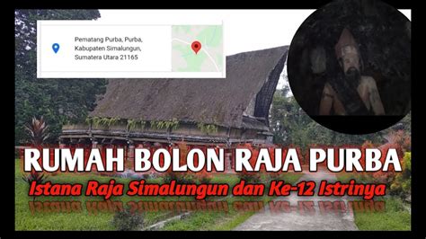 Jalan Jalan Sambil Belajar Sejarah Rumah Bolon Pamatang Purba Kab