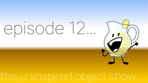 The Un Inspired Object Show Episode Season Youtube