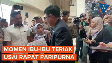 Seorang Ibu Teriak Minta Bantuan Di DPR Ditenangkan Oleh Djarot PDI P