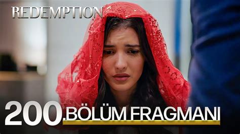 Esaret 200 Bölüm Fragmanı Redemption Episode 200 Promo YouTube