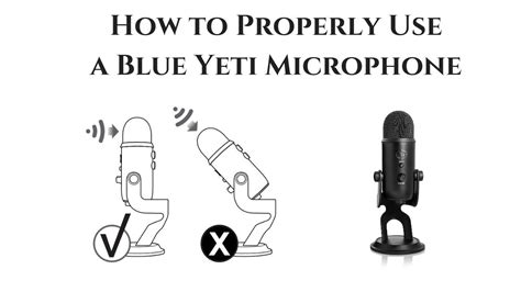 The Proper Way To Use A Blue Yeti Youtube