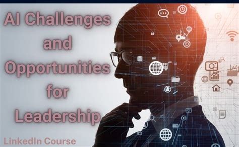 AI Challenges and Opportunities for Leadership