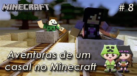 Aventuras De Um Casal No Minecraft 8 Mina Nas Alturas YouTube