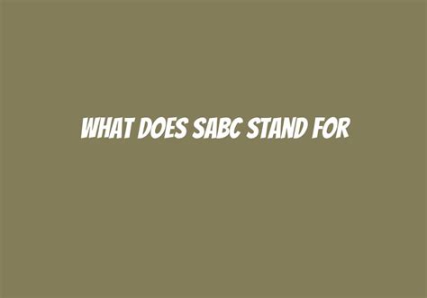 What Does Sabc Stand For Askly