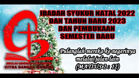 Ibadah Syukur Natal Dan Tahun Baru Dan Pembukaan Semester