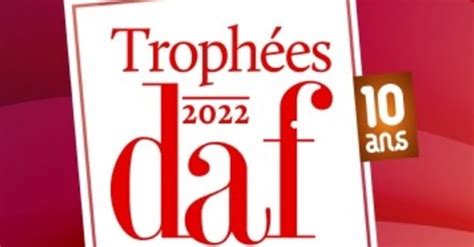 Trophées Daf 2022 découvrez les portraits des candidats