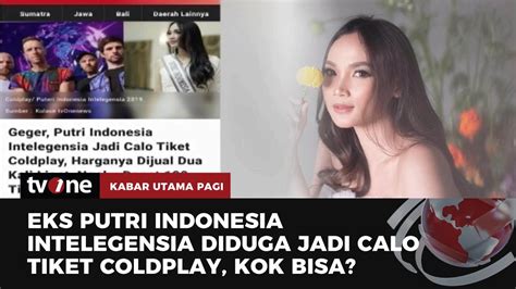 Putri Indonesia Intelegensia Geger Usai Namanya Mencuat Jadi Calo Tiket