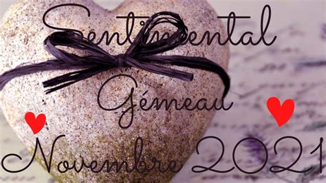 ♊gémeau Sentimental Novembre 2021♊ Youtube