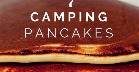 7 Easy Camping Pancakes - Simple recipes for breakfast when camping | Go Camping Australia Blog