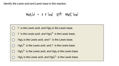 Solved Identify The Lewis Acid And Lewis Base In This Chegg