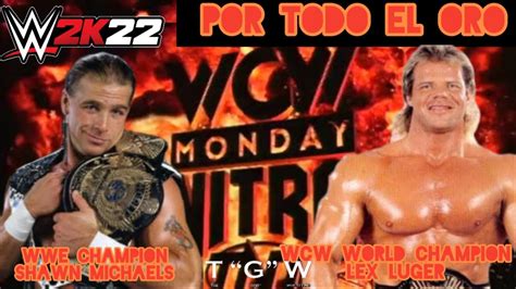 WCW MONDAY NITRO LEX LUGER VS SHAWN MICHAELS LUCHA DE UNIFICACION DE