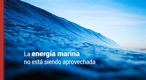 La Energ A Marina Como Recurso De Energ A Renovable