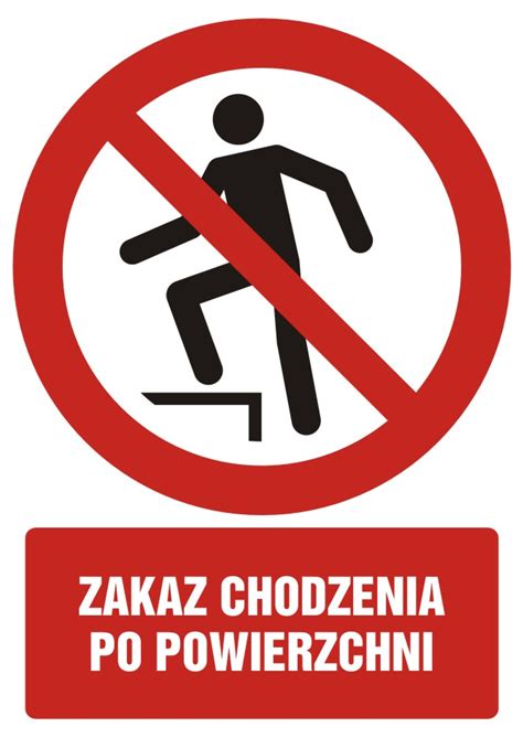 Zakaz Chodzenia Po Powierzchni Z Opisem BHPonline