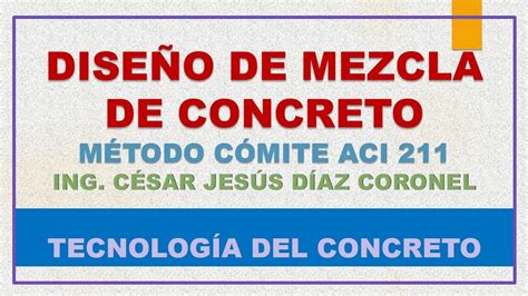 Tecnolog A Del Concreto Dise O De Mezcla Metodo Aci Comite