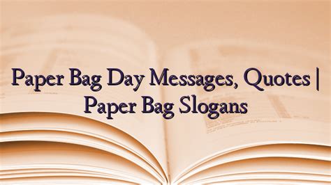 Paper Bag Day Messages Quotes Paper Bag Slogans TechNewzTOP