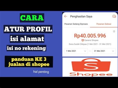 Penting Cara Atur Profil Di Shopee Cara Isi No Rekening Di Shopee Cara