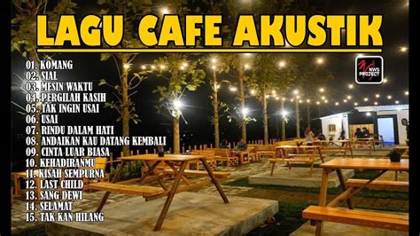 AKUSTIK CAFE SANTAI 2023 FULL ALBUM LAGU SANTAI COCOK DIPUTAR DI