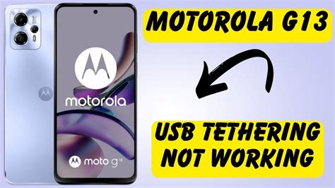 Motorola G Usb Tethering Usb Tethering Not Working Problem Usb