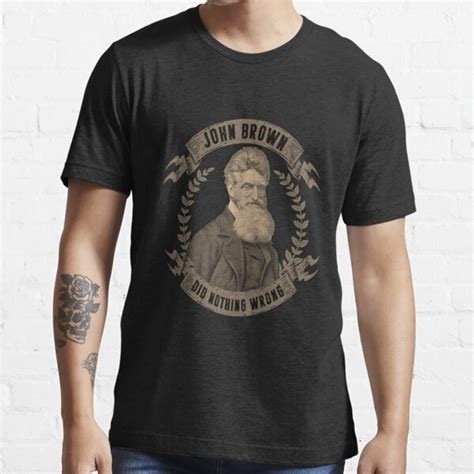 John Brown T Shirts Redbubble