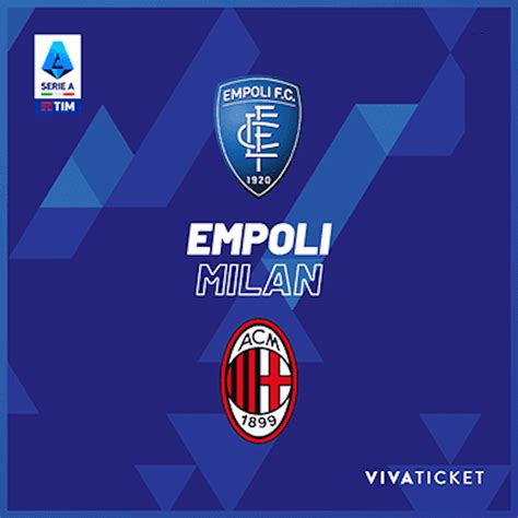 Milan Empoli In Vendita I Tagliandi Del Settore Ospiti