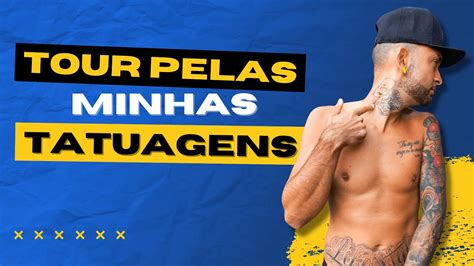 TOUR PELAS MINHAS TATUAGENS Mostrei Tudo E Contei Os Significados