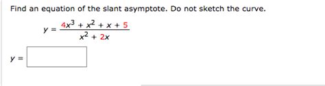 Solved Find An Equation Of The Slant Asymptote Do Not