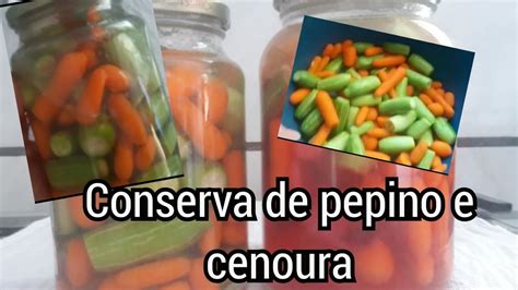 PICLES CONSERVA DE PEPINO E CENOURA BABYS YouTube