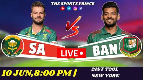 Live South Africa Vs Bangladesh St T L Ban Vs Rsa Live Wc Match