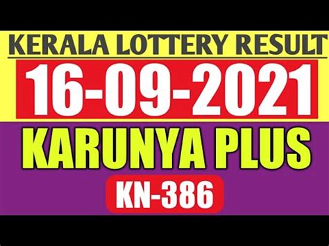 16 09 2021 Karunya Plus Kn 386 Kerala Lottery Result YouTube