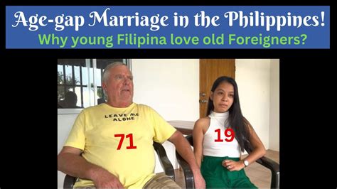 Age Gap Marriage In The Philippines Why Young Filipina Love Old