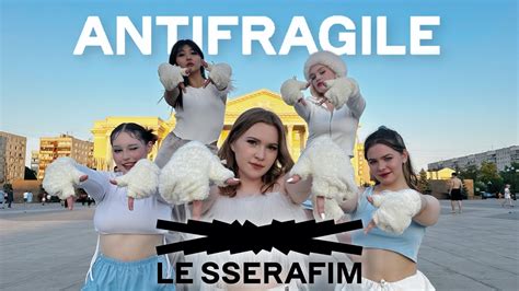 K POP IN PUBLIC RUSSIA LE SSERAFIM 르세라핌 ANTIFRAGILE ONE TAKE