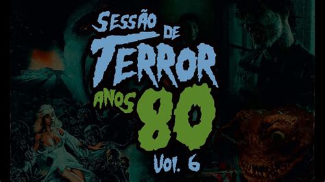 Sessão de Terror Anos 80 Vol 6 Digipak 2 DVDS YouTube