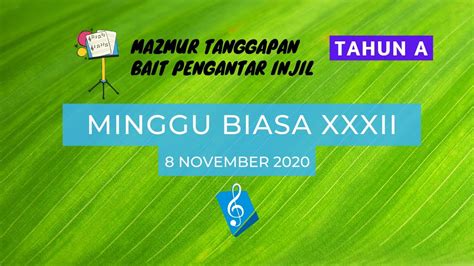 Minggu Biasa XXXII 8 November 2020 Mazmur Tanggapan Bait Pengantar