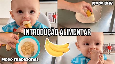 Introdu O Alimentar Do Beb No M Todo Blw E Tradicional L Come Amos