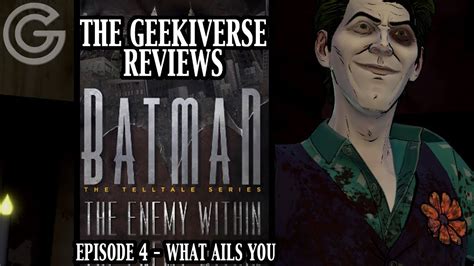 Batman The Enemy Within Episode 4 What Ails You The Geekiverse