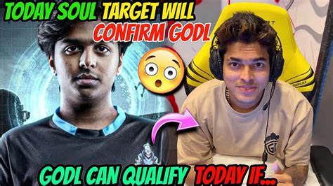 Today Soul Will Target Godl Confirm Godl Can Qualify Today If