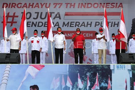 Peluncuran Gerakan Juta Bendera Di Aceh Antara Foto