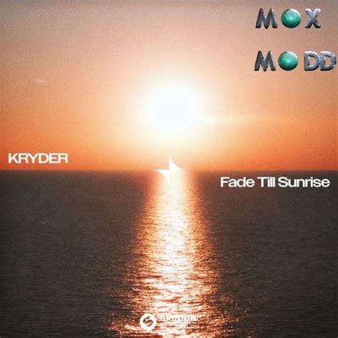 Kryder Kryder Fade Till Sunrise Max Madd Remix Spinnin Records