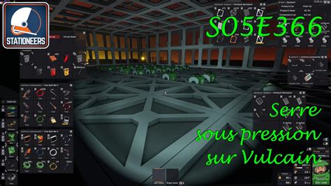 Serre Sous Pression Let S Play Stationeers FR S05E366 Stationeers