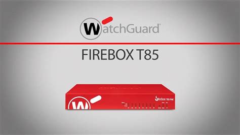 Watchguard Firebox T Overview Youtube