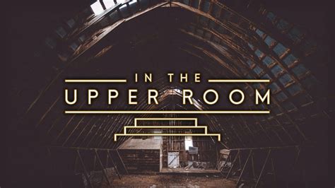 In The Upper Room Series First Baptist Church Russellville Ar