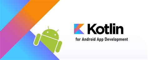 Kotlin Better Option For Android App Development