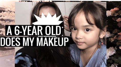 A 6 Year Old Does My Makeup Youtube