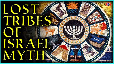 The Myth Of The Twelve Tribes Of Israel YouTube