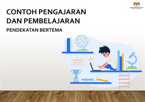 Contoh Pengajaran Dan Pembelajaran Pendekatan Bertema Contoh