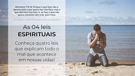 Quatro Leis Espirituais Verdade E Justi A